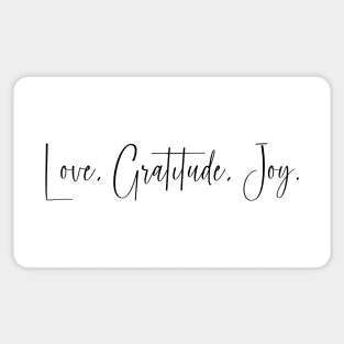 Love, Gratitude, Joy | Radiate Positivity Sticker